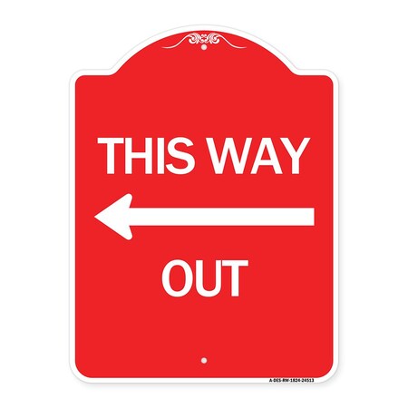 Signmission Designer Series Sign This Way Out Left Arrow, Red & White Aluminum Sign, 18" x 24", RW-1824-24513 A-DES-RW-1824-24513